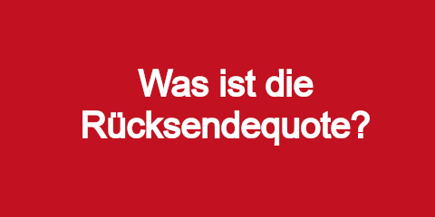 Was ist die Retourenquote? - GewerbeHelfer